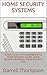 Home Security Systems: A Practical A-to-Z Reference to Home Security Alarm, Home Security Business, Home Security Tips