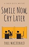 Smile Now, Cry Later