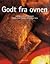 Godt fra ovnen