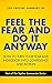 The Topline Summary of Susan Jeffers' Feel the Fear and Do it... by Brevity Books