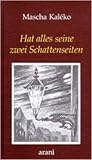Hat alles seine zwei Schattenseiten by Mascha Kaléko