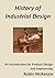 History of Industrial Design by Robin McKenzie