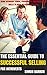 The Essential Guide To Successful Selling For Introverts: How To Take Advantage Of Introvert Power, Personality And Communication Skills To Build Relationship ... Advantage, Power, Personality Book 2)