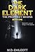 The Dark Element: The Prophecy Begins (The Dark Element Series Book 1)