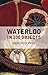 Waterloo in 100 Objects
