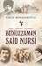 Bediüzzaman Said Nursi: Hayatı, Tefekkürü, Mücadelesi