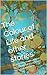 The Colour of Life and Other Stories by Amanda  Saint