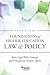 Foundations of Higher Education Law & Policy: Basic Legal Rules, Concepts, and Principles for Student Affairs