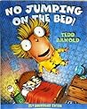 No Jumping on the Bed! by Tedd Arnold