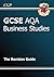 GCSE Business Studies AQA Revision Guide (CGP GCSE Business A*-G Revision)