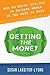 Getting the Money by Susan Lassiter-Lyons Getting the Money by Susan Lassiter-Lyons