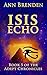 ISIS ECHO (The Adept Chronicles Book 5)