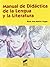 Manual de Didáctica de la Lengua y la Literatura (Educar, instruir nº 5) (Spanish Edition)