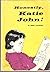 Honestly, Katie John by Mary Calhoun
