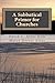 A Sabbatical Primer for Churches: How to Love and Honor the Pastor God Has Given You