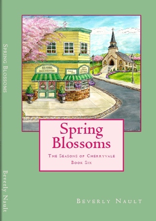 Spring Blossoms (Seasons of Cherryvale #6)