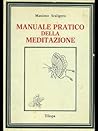 Manuale pratico della meditazione