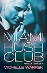 Miami Hush Club: Episode 4 (Miami Hush Club, #4)