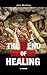 The End of Healing: A Journey through the Underworld of American Medicine