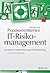 Praxisorientiertes IT-Risikomanagement: Konzeption, Implementierung und Überprüfung (German Edition)