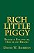 Rich Little Piggy by David W. Robbins