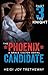 The Phoenix Candidate: The Knight (Grace Colton #0.3)