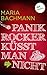 Panikrocker küsst man nicht