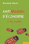 Antimanuel d'économie : Tome 2, Les cigales (French Edition) Antimanuel d'économie : Tome 2, Les cigales (French Edition)