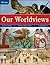 Our Worldviews Student Edition
