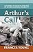 Arthur's Call: A journey of...