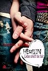 Heroin: Liebe spielt nie fair