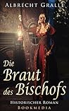 Die Braut des Bischofs Die Braut des Bischofs