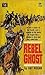 REBEL GHOST