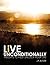 Live Unconditionally: Insights to Help Unlock Your Life