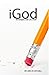 iGod: Rethinking Our Life S...