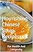 Nourishing Chinese Soup Recipes: For Health And Longevity