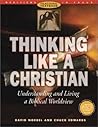 Thinking Like a Christian Thinking Like a Christian