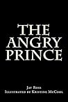 The Angry Prince