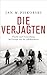 Die Verjagten: Flucht und Vertreibung im Europa des 20. Jahrhunderts (German Edition)