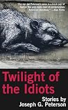 Twilight of the Idiots Twilight of the Idiots