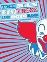 The Man Behind the Nose by Larry "Bozo" Harmon