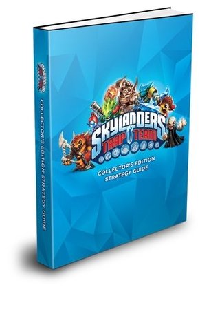 Skylanders Trap Team: Strategy Guide