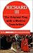 Richard III by William Shakespeare Richard III by William Shakespeare