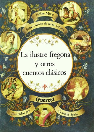 La ilustre fregona y otros cuentos clásicos