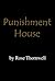 Punishment House