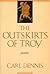 The Outskirts of Troy: Poems