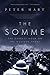 The Somme by Peter Hart