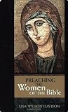 Preaching the Women of the Bible Preaching the Women of the Bible