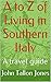 A to Z of Living in Southern Italy (A to Z Series Book 1)