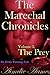 The Marechal Chronicles: Volume 3: The Prey (The Marechal Chronicles, #3)